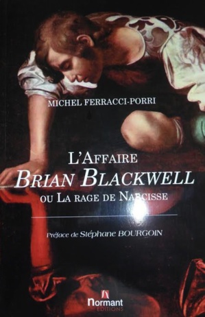 "L'affaire Brian Blackwell ou La rage de Narcisse"