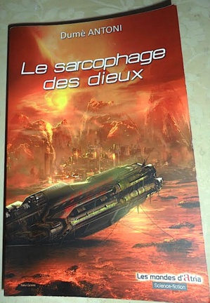 "Le sarcophage des dieux", roman de Dumè Antoni
