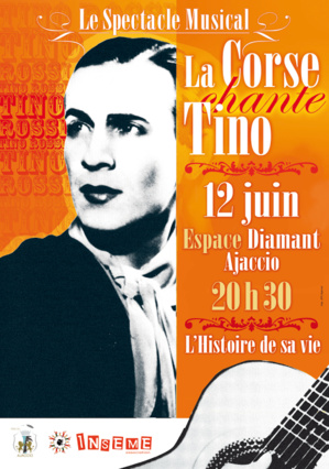 Le Spectacle musical « La Corse chante Tino » au profit d'Inseme Le Spectacle musical « La Corse chante Tino » au profit d'Inseme