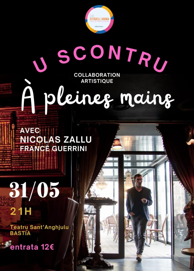 De la « chanson pas chantée » au théâtre Sant’Angelo à Bastia De la « chanson pas chantée » au théâtre Sant’Angelo à Bastia