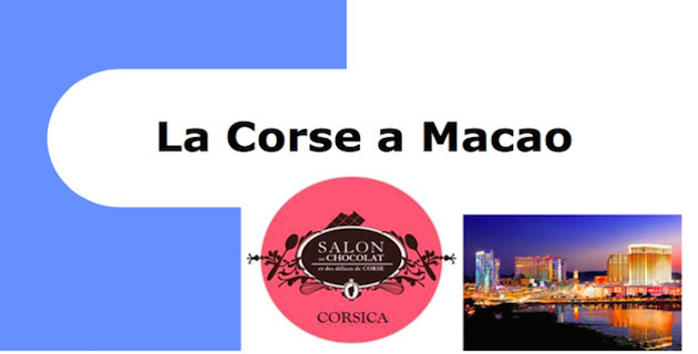 Le Salon du chocolat et des délices de Corse s'exportera t-il à Macao ?