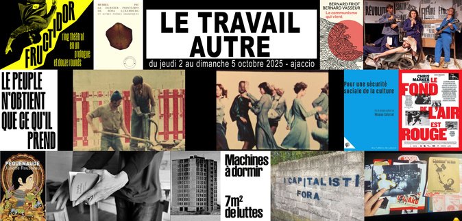 Ajaccio : Place à la 5e édition des rencontres "Le Travail Autre" du 2 au 5 octobre Ajaccio : Place à la 5e édition des rencontres "Le Travail Autre" du 2 au 5 octobre