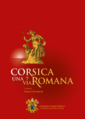 Jean-Charles Marsily à la rencontre de Guardia Corsa Papale dans "Corsica Una Via Romana"