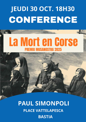  Bastia : « La mort en Corse » , une conférence de Paul Simonpoli