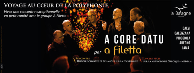 « A Core Datu » Voyage au cœur de la polyphonie avec A Filetta « A Core Datu » Voyage au cœur de la polyphonie avec A Filetta