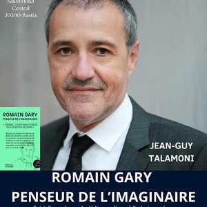Ce samedi 6 juin à Bastia, Rencontres d’Aurelius : « Romain Gary, penseur de l’imaginaire » de Jean-Guy Talamoni.