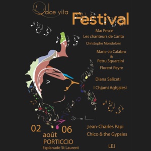 Le Festival Dolce Vita promet de belles soirées du 2 au 6 août à Porticcio Le Festival Dolce Vita promet de belles soirées du 2 au 6 août à Porticcio