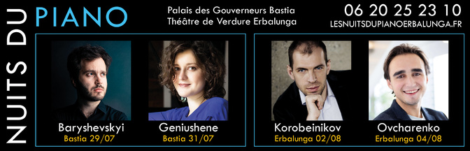 « Nuits du piano » à Bastia et Erbalonga du 29 juillet au 4 août « Nuits du piano » à Bastia et Erbalonga du 29 juillet au 4 août
