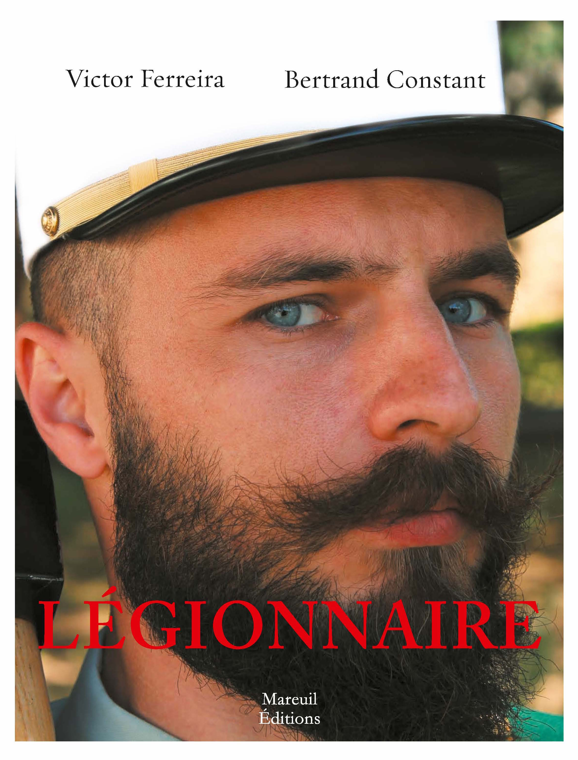 s"Légionnaire", comprendre de l’intérieur la Légion Étrangère et de ses hommes
