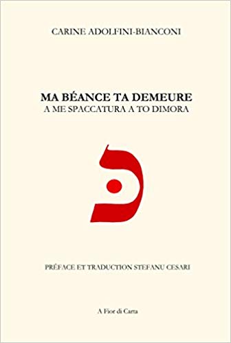 Littérature : « Ma béance ta demeure », dernier ouvrage de Carine Adolfini-Bianconi
