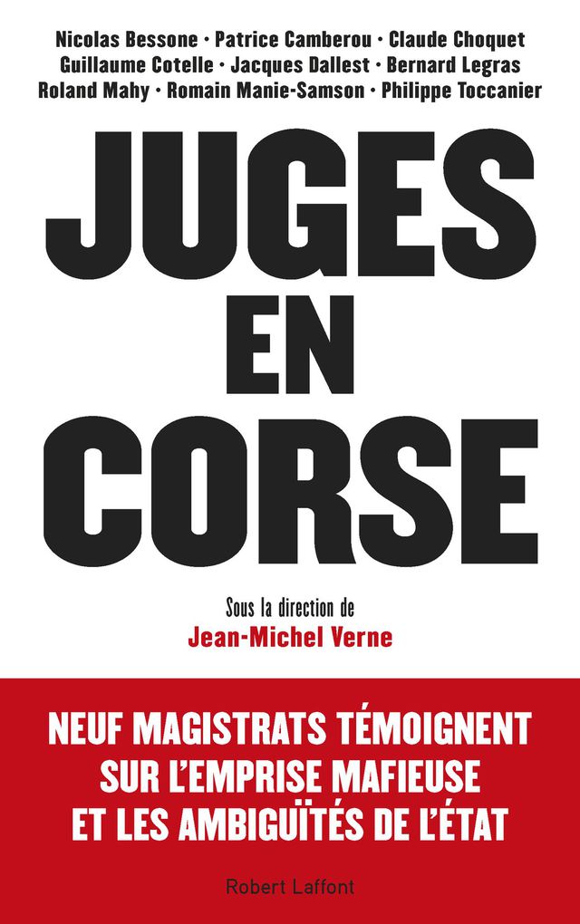 "Juges en Corse" : Neuf magistrats racontent leur passage sur l'île