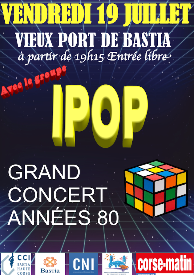 Bastia : Ce vendredi soir le Vieux-Port va danser avec Ipop...
