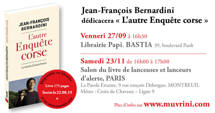 Jean-François Bernardini dédicace "L'autre Enquête corse" ce vendredi à Bastia 
