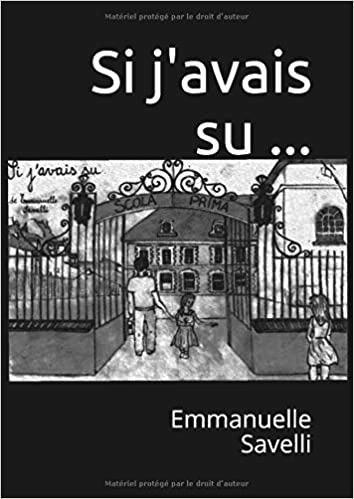 "Si j'avais su..." d'Émmanuelle Savelli: une intrigue sur fond de harcèlement scolaire