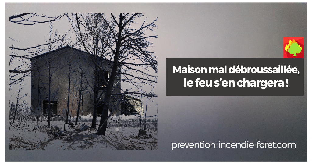 Maison mal débroussaillée, le feu s'en chargera