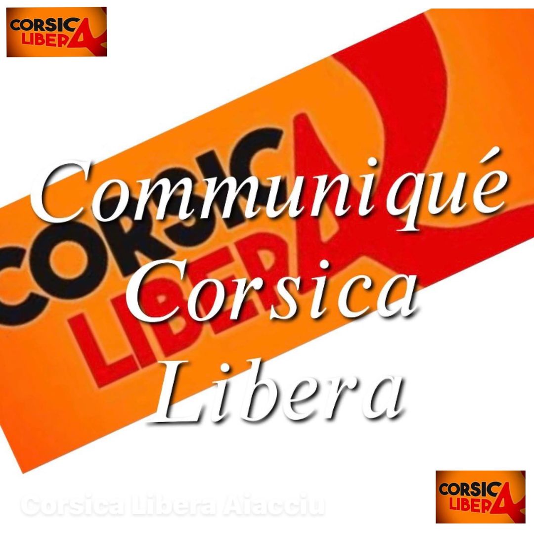 Territoriales - Corsica Libera :"la position de Femu a Corsica est inacceptable"
