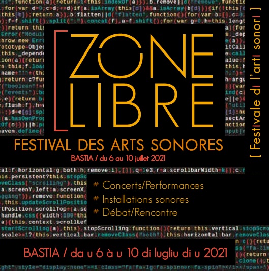 Festival des Arts sonores revient à Bastia du 6 au 10 juillet
