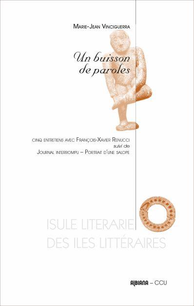 LIVRES - Un buisson de paroles : Un dialogue entre François-Xavier Renucci et Marie-Jean Vinciguerra