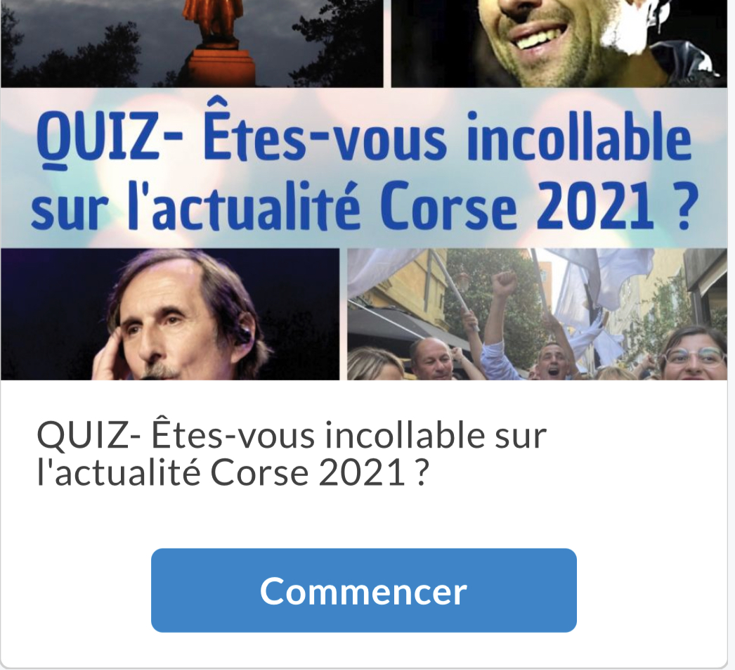 Quiz - Etes-vous incollable sur l'actualité corse de 2021 ?