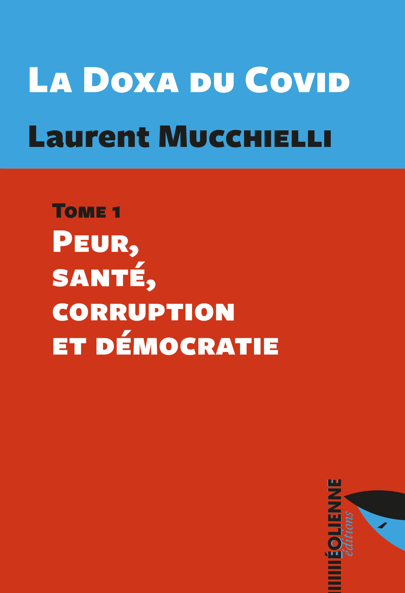 « La Doxa du Covid », le dernier livre du chercheur Laurent Mucchielli 