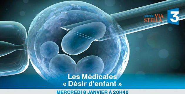 Les Médicales de France 3 Via Stella : "Désir d'enfant"