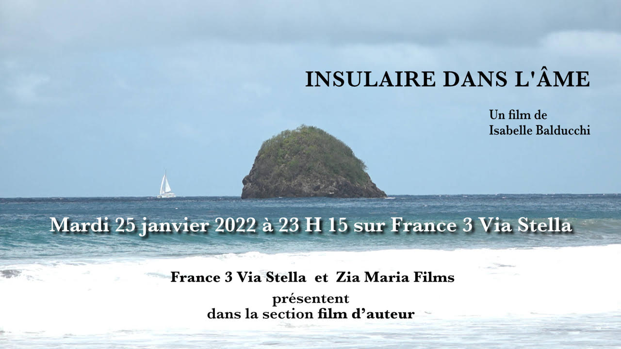 Première diffusion de "Insulaire dans l'âme" sur France 3 Via Stella