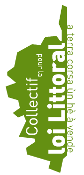 Collectif pour la loi Littoral : "On veut faire taire les associations en Corse"