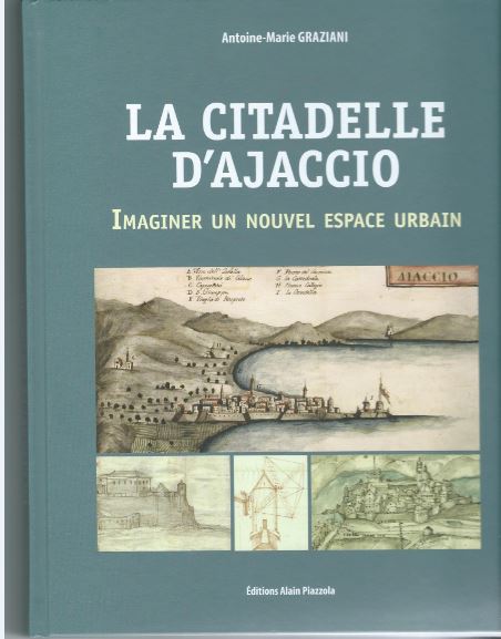Citadelle d'Ajaccio : Pour un nouvel espace urbain