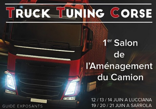 1er salon de l'aménagement du camion "Truck Tuning Corse" à Lucciana et Sarrola-Carcopino