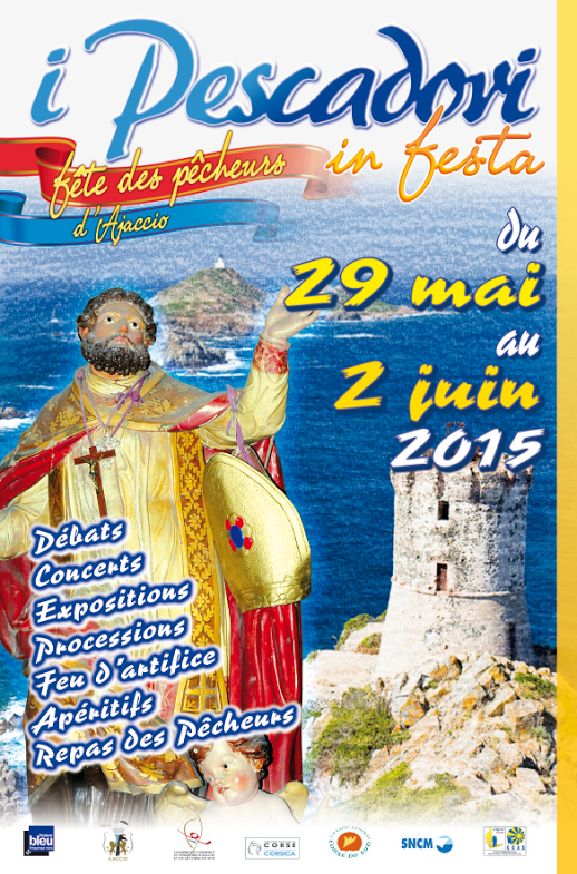 Pescadori in Festa 29 mai-2 juin à Ajaccio : L’amitié, l’humilité, la passion