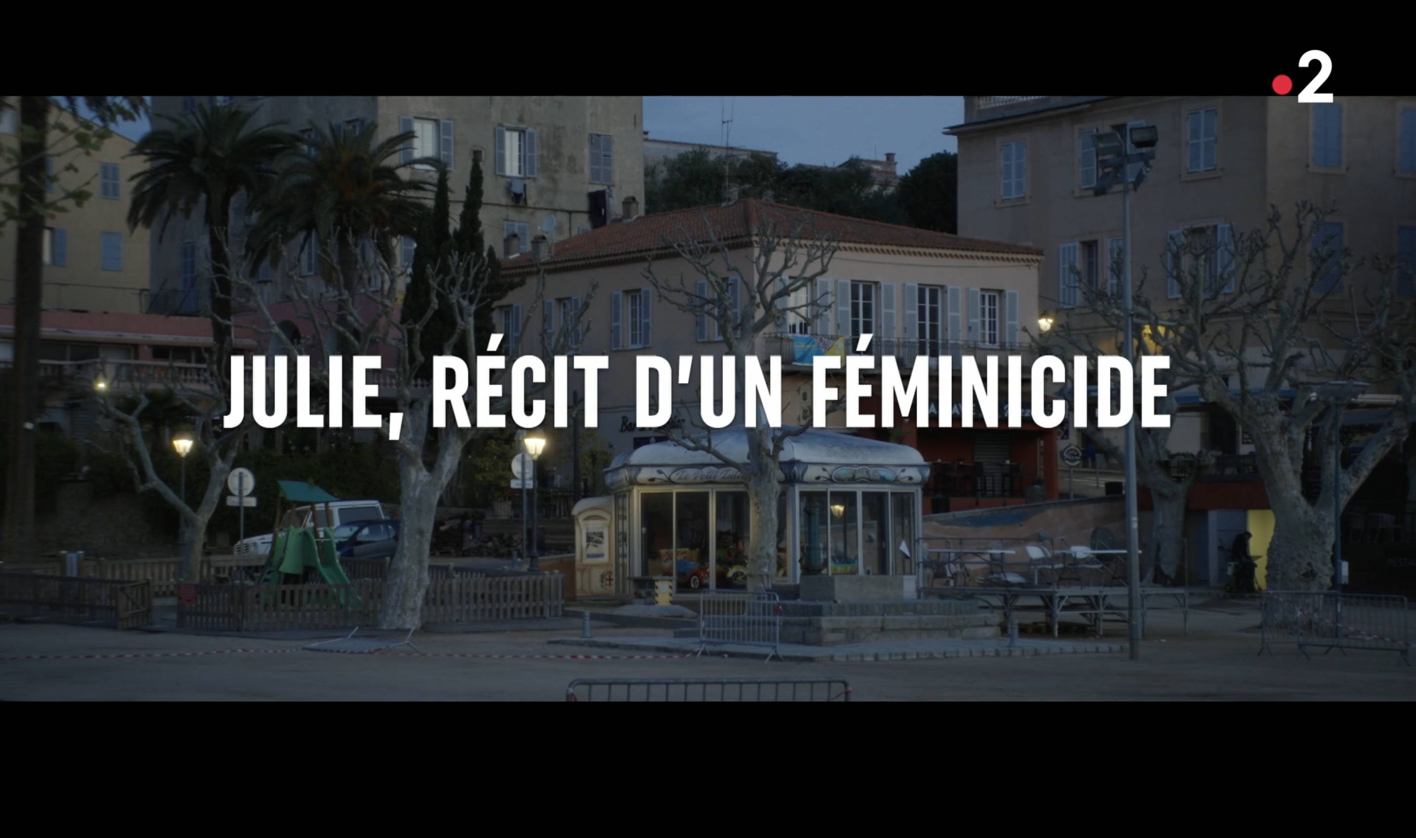Sur France Télévision « Julie, récit d'un féminicide »