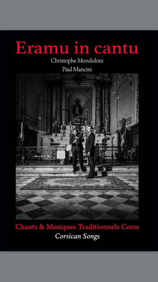 "Eramu in Cantu" : Chrisophe Mondoloni et Paul Mancini à l'Eglise Saint Erasme 