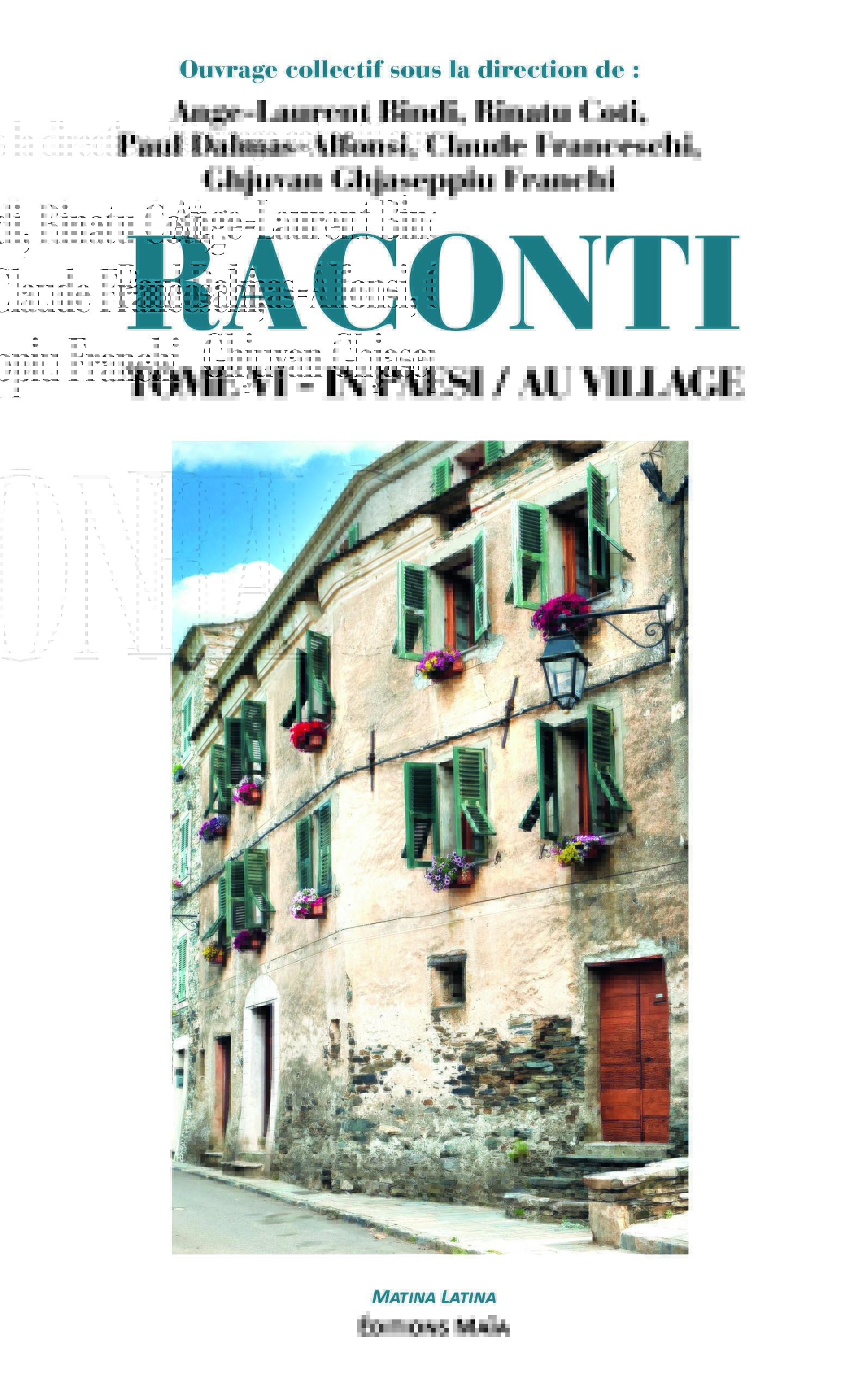 « Raconti » : la mémoire des villages corses se poursuit avec un sixième volume