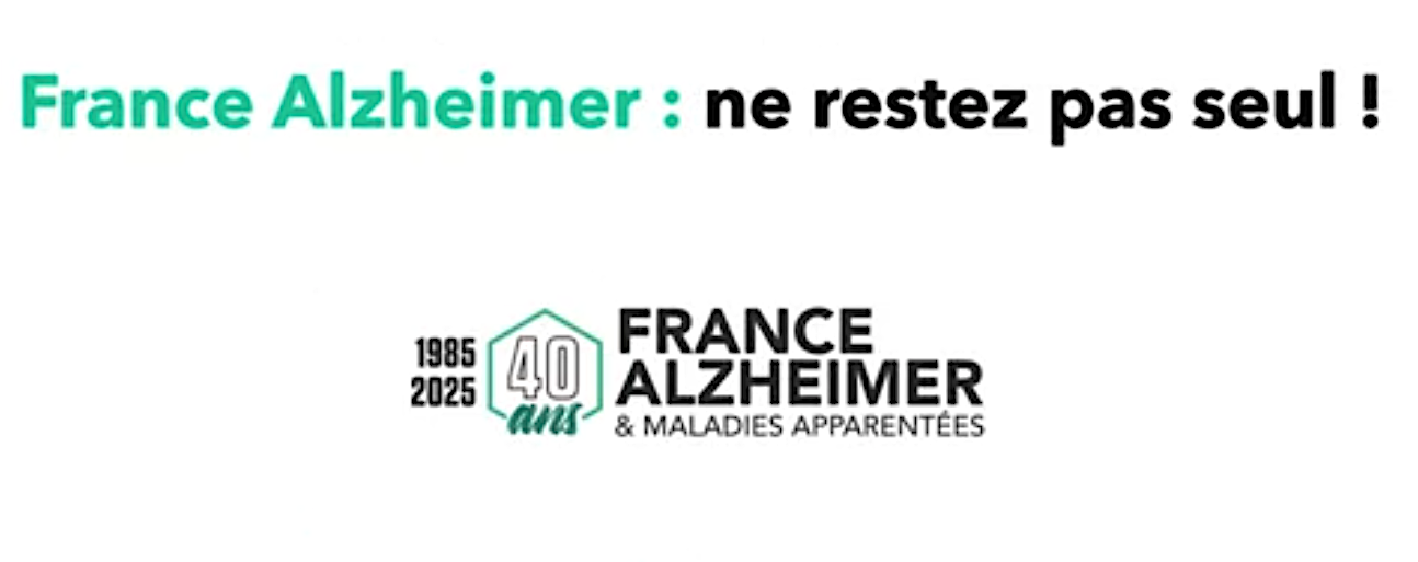 France Alzheimer - « Vous êtes aidant ? Ne restez pas seul ! »