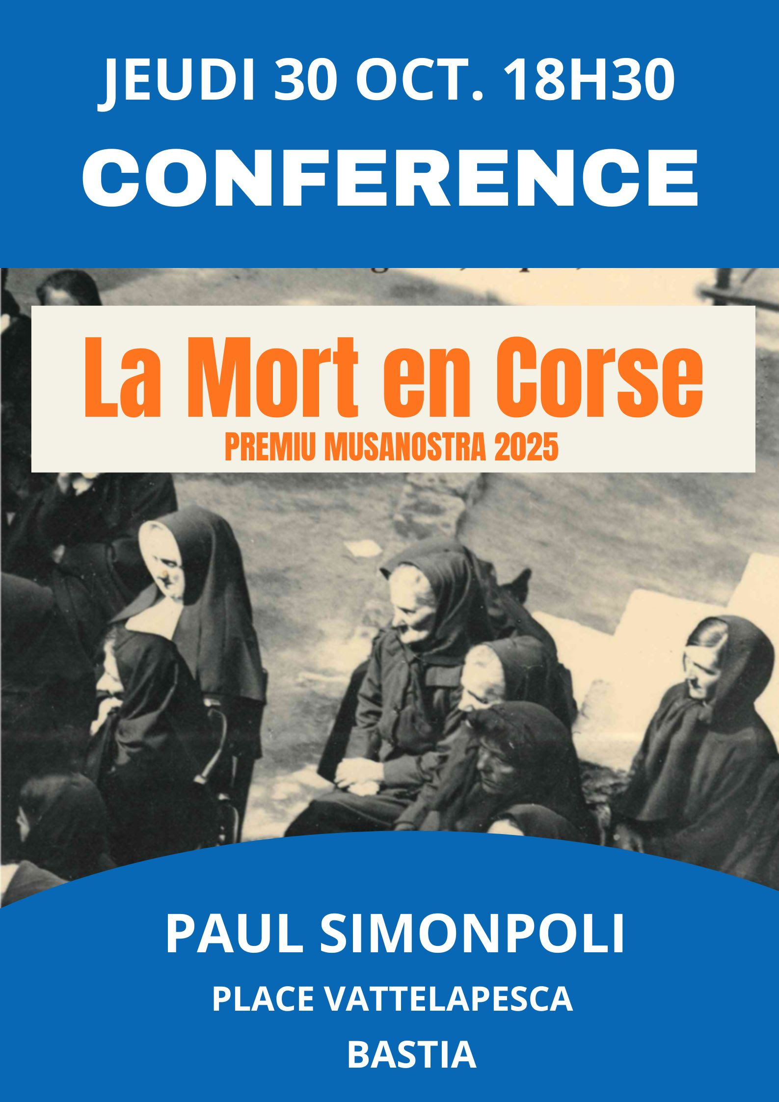  Bastia : « La mort en Corse » , une conférence de Paul Simonpoli