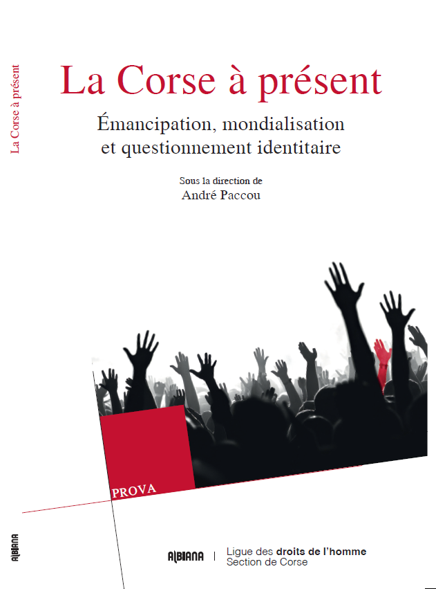 « La Corse à présent » : La LDH Corsica sort un livre-débat qui questionne la société insulaire