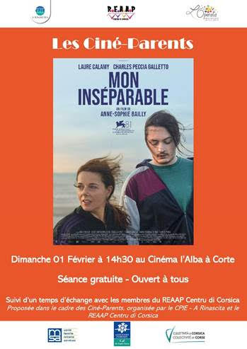 Ciné-Parents du CPIE A Rinascita du  REAAP Centru di Corsica : "Mon inséparable"