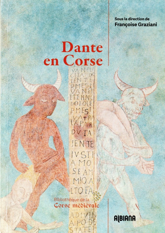 Mercredi 11 février à 18h dans la salle d’animation de la Bibliothèque municipale de Bastia, Françoise Graziani présentera l’ouvrage: « Dante en Corse »