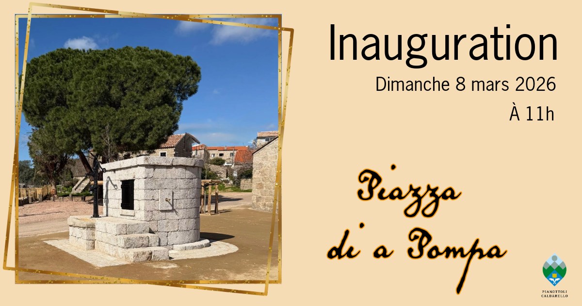 Sur les réseaux sociaux, la commune de Pianottoli-Caldarello a annoncé l'inauguration de la nouvelle "piazza di a pompa".