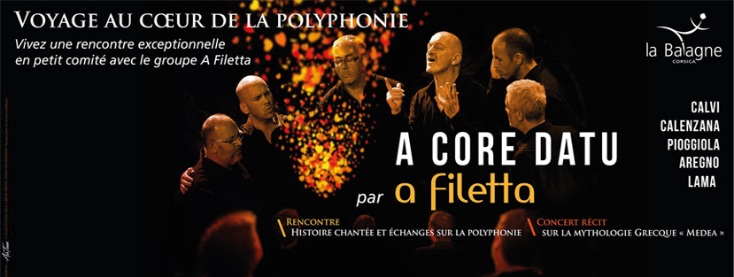 « A Core Datu » Voyage au cœur de la polyphonie  avec A Filetta
