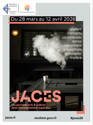 Les Journées Arts et Culture dans l’Enseignement Supérieur du 28 mars au 12 avril à l’Université de Corse.