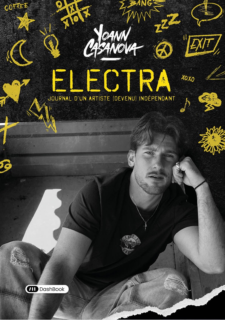 « Electra - Journal d'un artiste (devenu) indépendant » : Le livre-Album tant attendu de Yoann Casanova.