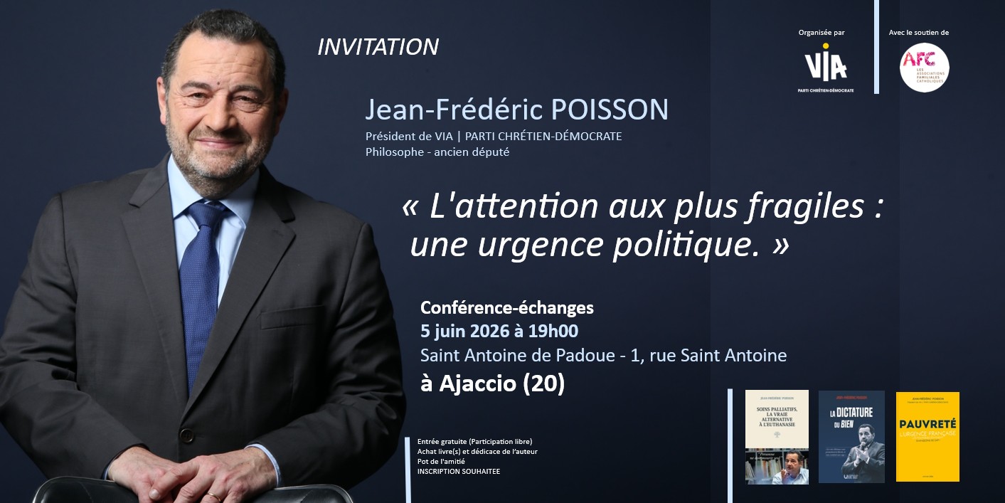 À Ajaccio et Bastia, Jean-Frédéric Poisson va porter un plaidoyer pour mieux défendre les plus fragiles