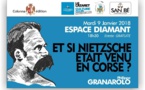 Ajaccio : Et si Nietzsche était venu en Corse ?
