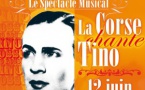 Le Spectacle musical « La Corse chante Tino » au profit d'Inseme