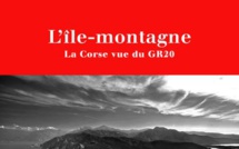 «L'île-montagne. La Corse vue du GR20» : Gilles Modica raconte les paradoxes du plus beau sentier d’Europe