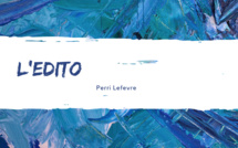 L'Édito - ​On ne comprend et aime un pays qu’a travers trois choses : son Histoire, ses Valeurs, sa Culture…