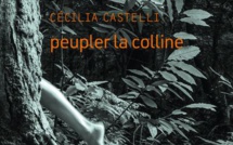 Rentrée littéraire : « Peupler la colline » de Cécilia Castelli