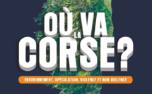 Environnement, spéculation, violence et non-violence : "Où va la Corse ?", conférence-débat à Allauch