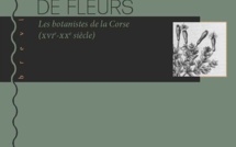 Livre : « Découvreurs de fleurs- Les botanistes de la Corse (XVIe-XXe siècle) » d’Angélique Quilichini